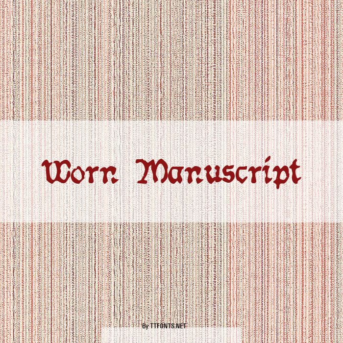 Worn Manuscript example